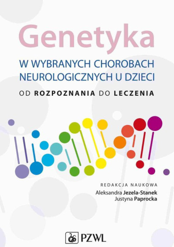 Genetyka w wybranych chorobach neurologicznych u dzieci