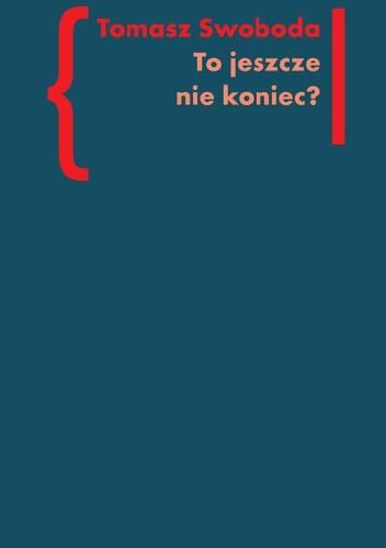 To jeszcze nie koniec?