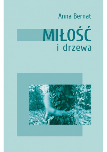 Miłość i drzewa