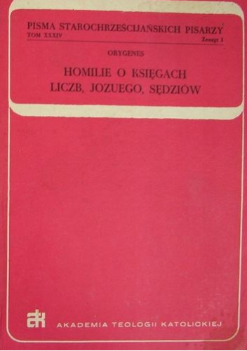 Homilie o Księgach Liczb, Jozuego, Sędziów. Zeszyt 1