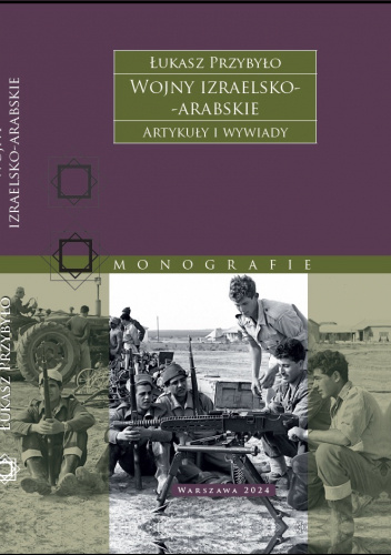 Wojny izraelsko-arabskie. Artykuły i wywiady