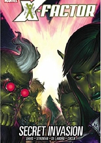 X-Factor. Volume 6: Secret Invasion