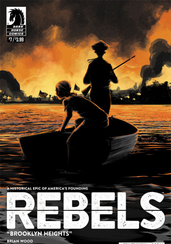 Rebels: These Free and Independent States #7