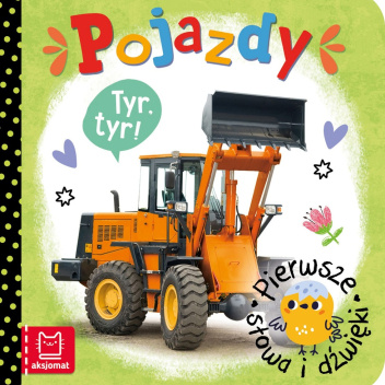 Pojazdy. Pierwsze słowa i dźwięki