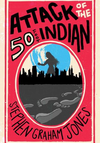 Attack of the 50 Foot Indian