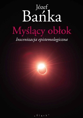 Myślący obłok. Inscenizacja epistemologiczna