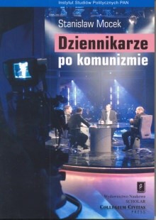 Dziennikarze po komunizmie
