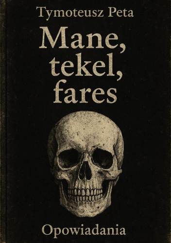 Mane, tekel, fares
