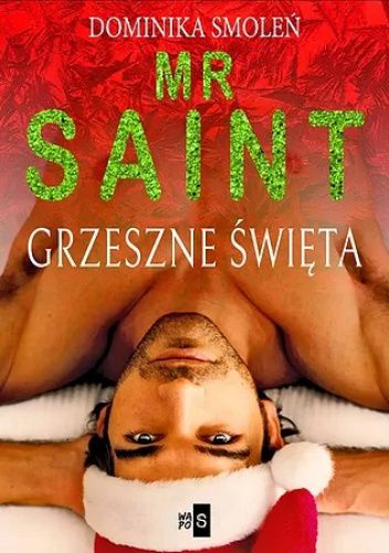 Mr Saint. Grzeszne Święta