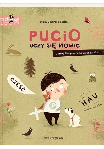 Pucio uczy się mówić. Zabawy dźwiękonaśladowcze dla najmłodszych