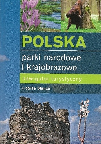 Polska. Parki narodowe i krajobrazowe