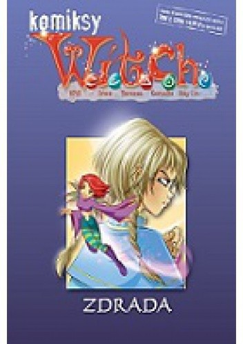 W.I.T.C.H. Tom 2 - Zdrada