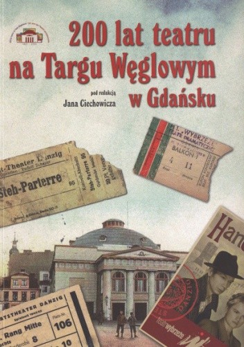 200 lat teatru na Targu Węglowym w Gdańsku