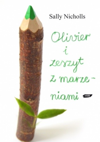 Olivier i zeszyt z marzeniami