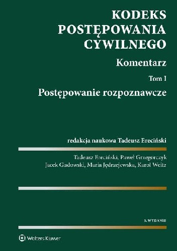 Kodeks postępowania cywilnego Komentarz Tom 1 Postępowanie rozpoznawcze