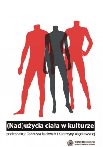 (Nad)użycia ciała w kulturze