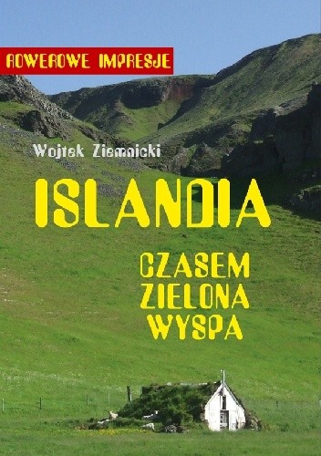 Islandia – czasem zielona wyspa