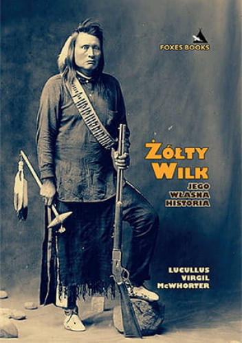 Żółty Wilk. Jego własna historia