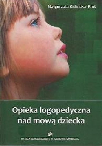 Opieka logopedyczna nad mową dziecka