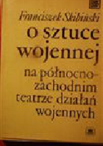 O sztuce wojennej na północno-zachodnim teatrze działań wojennych