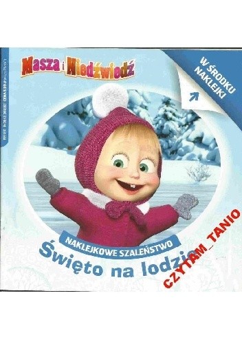 Naklejkowe szaleństwo nr 180. Masza i Niedźwiedź. Święto na lodzie