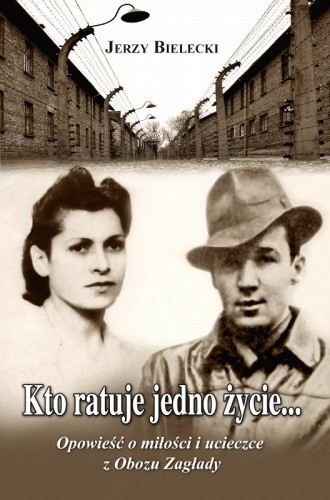 Kto ratuje jedno życie...