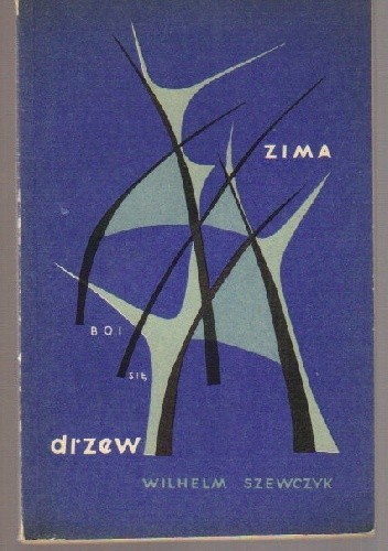 Zima boi się drzew