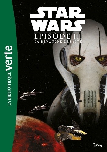 Star Wars Episode III - La Revanche des Sith - Le Roman du film
