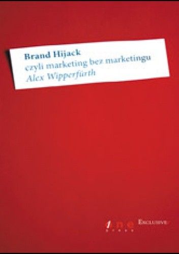 Brand Hijack, czyli marketing bez marketingu