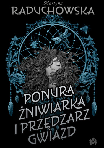Ponura żniwiarka i przędzarz gwiazd