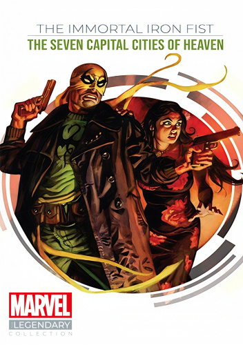 Marvel: The Legendary Graphic Novel Collection: Volume 41 - Immortal Iron Fist: The Seven Captial Cities of Heaven