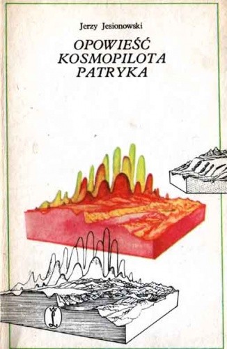 Opowieść kosmopilota Patryka