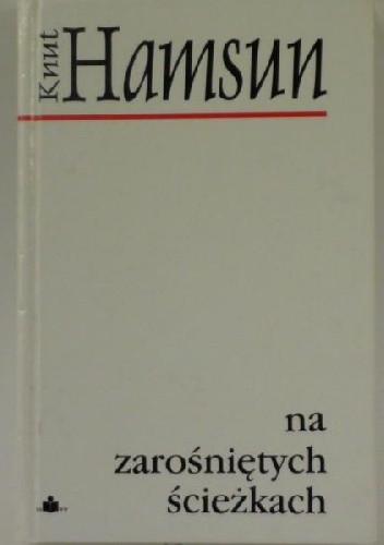 Na zarośniętych ścieżkach