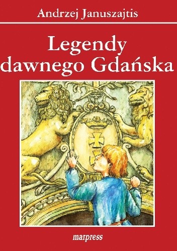 Legendy dawnego Gdańska