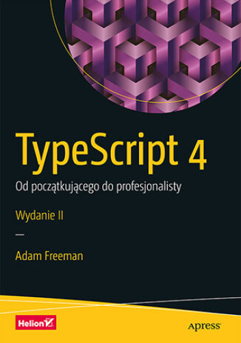 TypeScript 4. Od początkującego do profesjonalisty