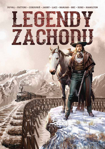 Legendy Zachodu. Buffalo Bill, Dziki Bill Hickok, Butch Cassidy i Dzika Banda