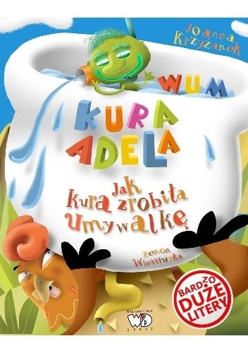Kura Adela. Jak kura zrobiła umywalkę