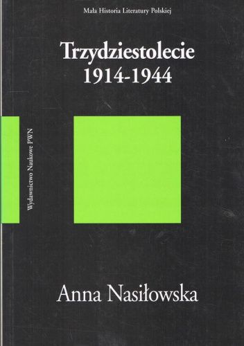 Trzydziestolecie 1914-1944