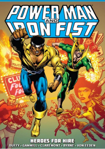 Power Man & Iron Fist Epic Collection. Heroes for Hire