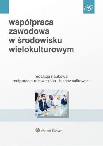 Współpraca zawodowa w środowisku wielokulturowym