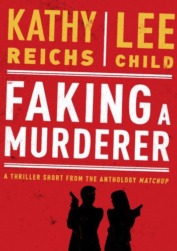 Faking a Murderer