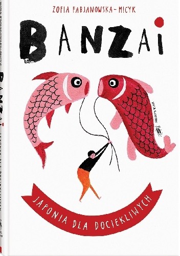 Banzai. Japonia dla dociekliwych