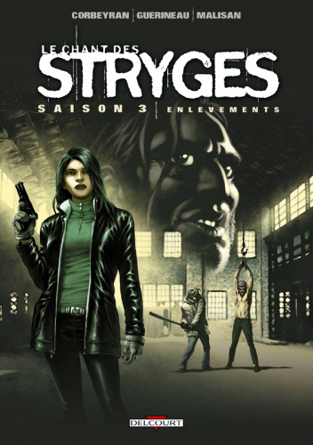 Le Chant des Stryges 14 - Enlevements