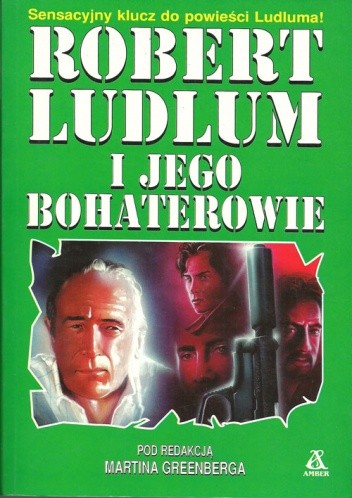 Robert Ludlum i jego bohaterowie