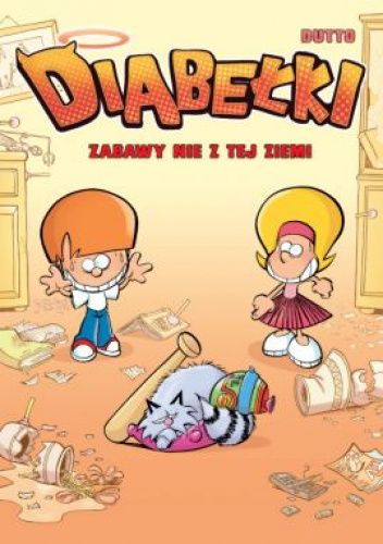 Komiksy są super. Diabełki. Zabawy nie z tej ziemi. Tom 1