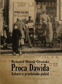 Proca Dawida. Kabaret w przedsionku piekieł