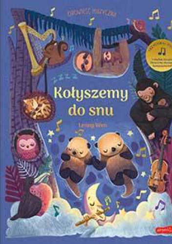 Kołyszemy do snu. Opowieść muzyczna