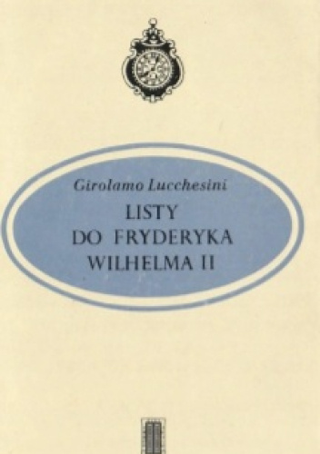 Listy do Fryderyka Wilhelma II