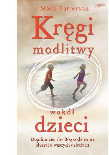 Kręgi modlitwy wokół dzieci