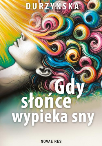 Gdy słońce wypieka sny